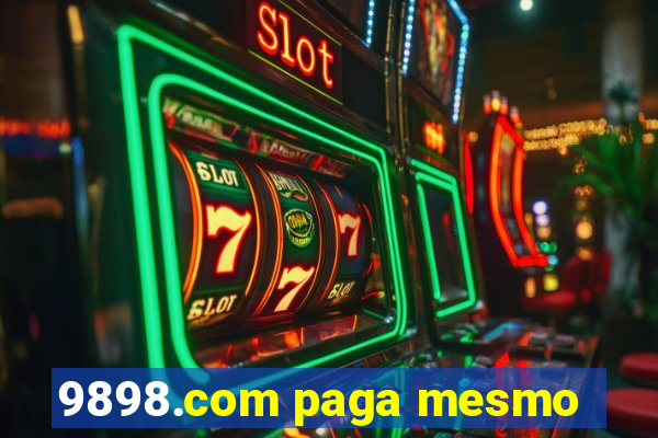 9898.com paga mesmo